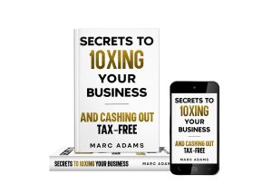 10xing your business and cashing out tax free